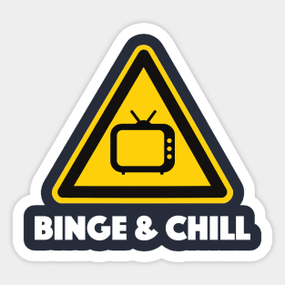 Binge & Chill Sticker